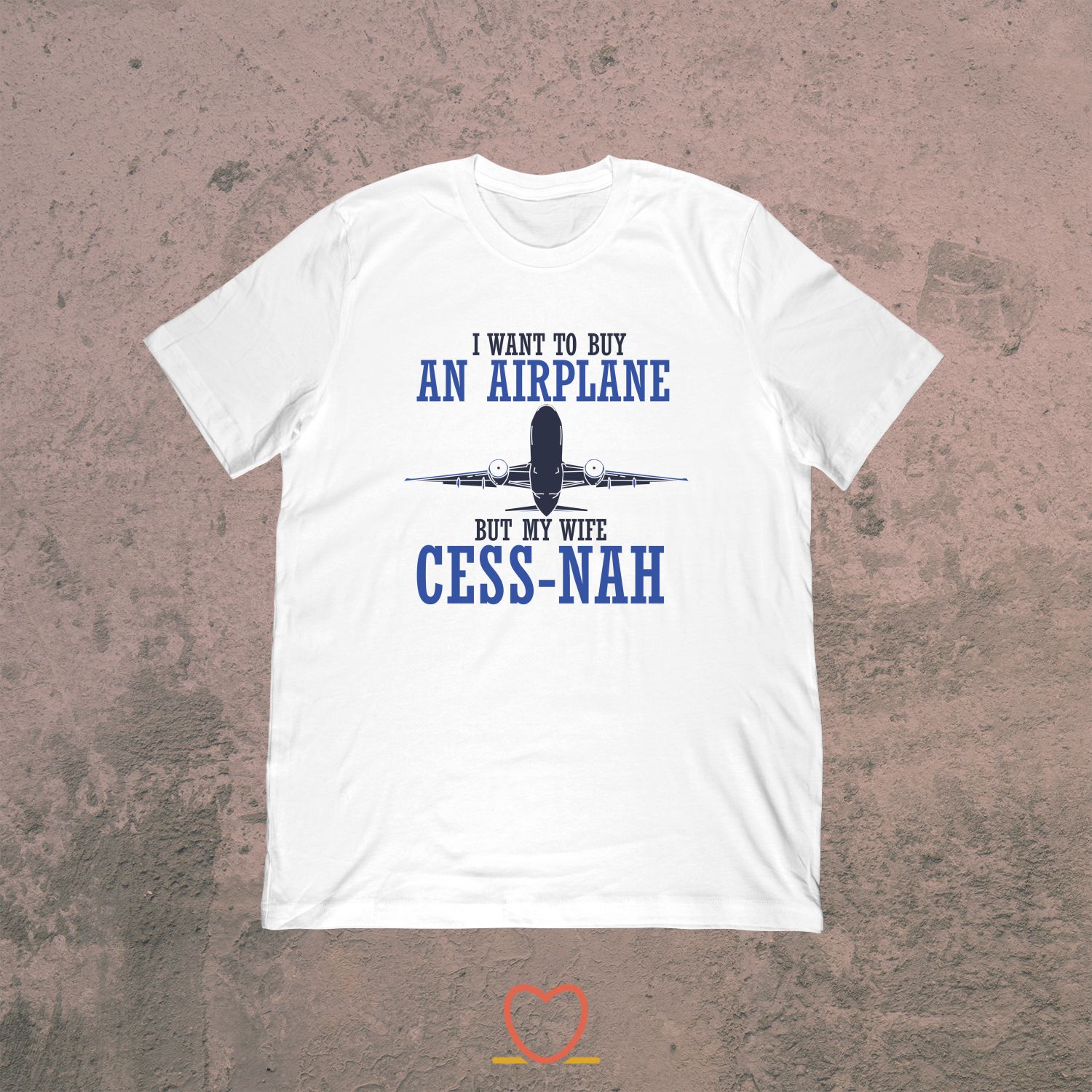 I Want To Buy An Airplane – Funny Airplane Tee