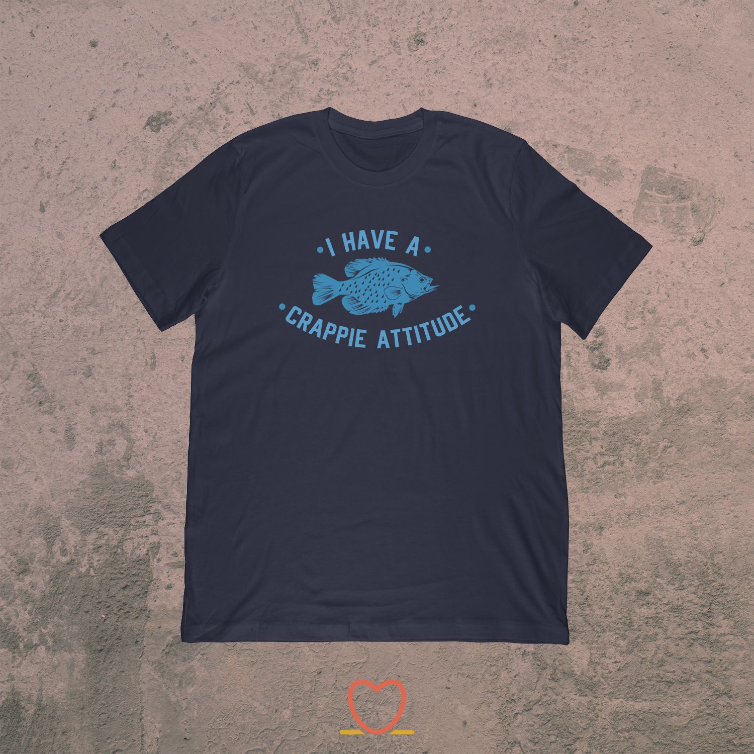 I Have A Crappie Attitude – Funny Fishing Tee