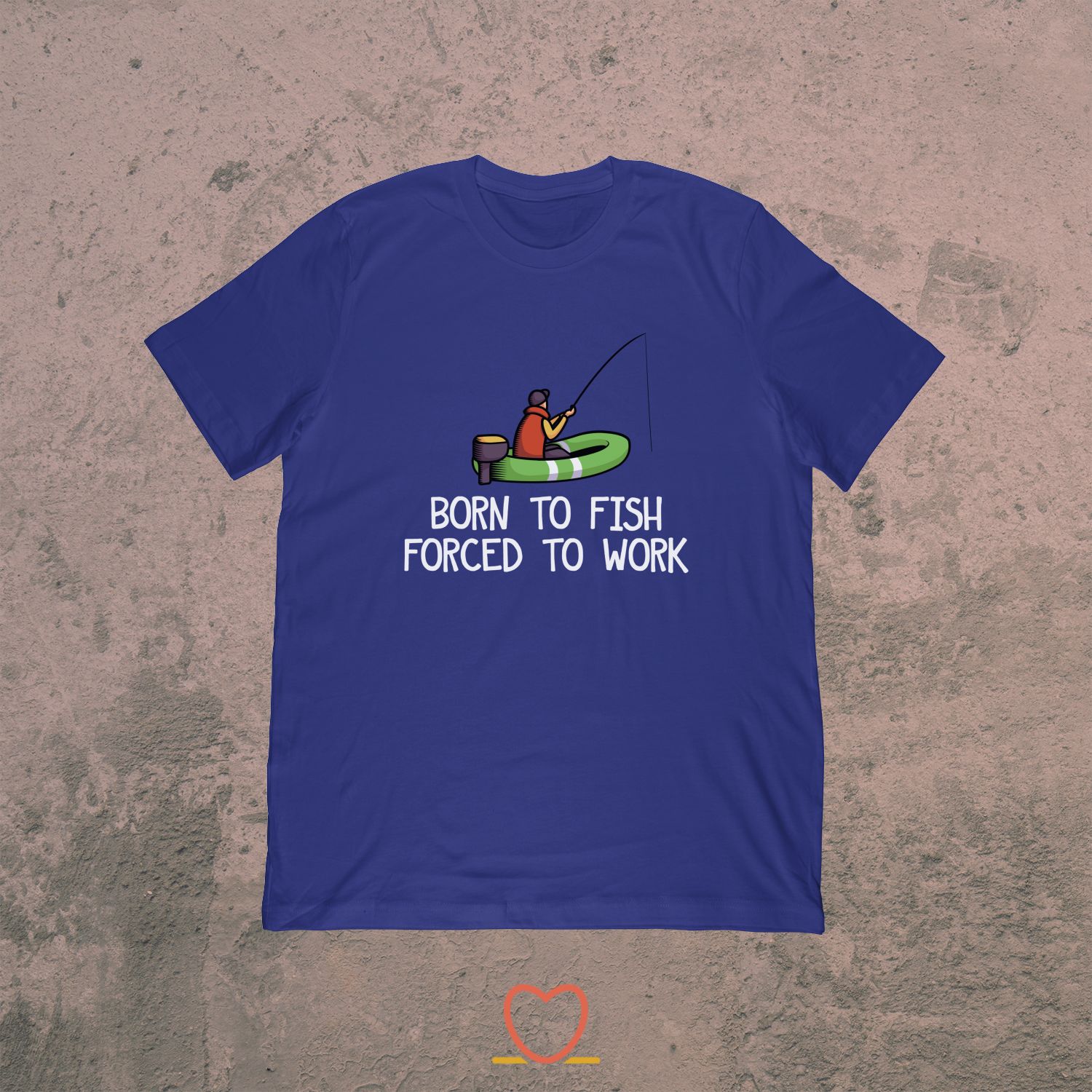 Funny Angling – Born To Fish Forced To Work Tee