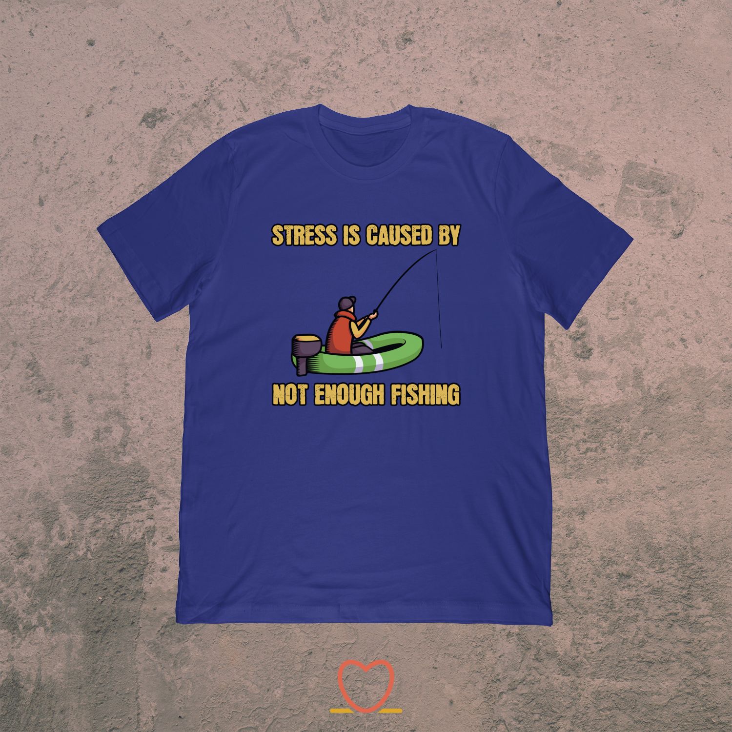 Stress Is Caused By Not Enough Fishing – Funny Angling Tee