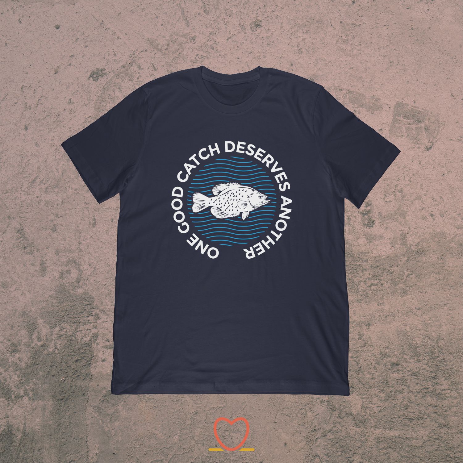One Good Catch Deserves Another – Funny Crappie Fishing Tee