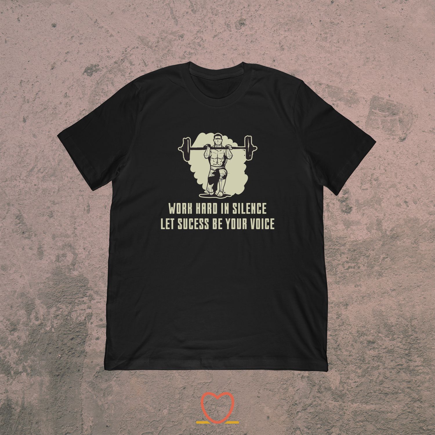 Work Hard In Silence Let Sucess Be Yours – Wellness Fitness Tee