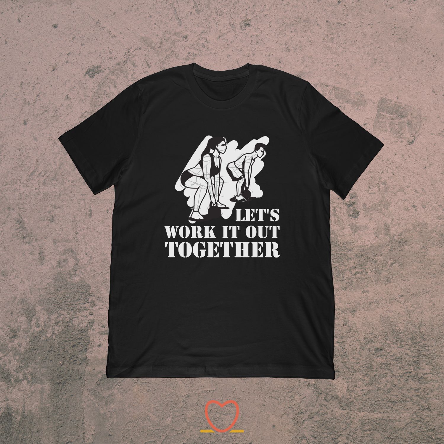 Let’s Work It Out Together – BFF Workout Tee