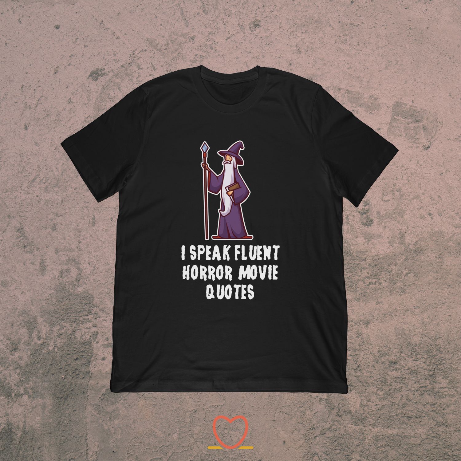 I Speak Fluent Horror Movie Quotes – Funny Frightening Movie Tee