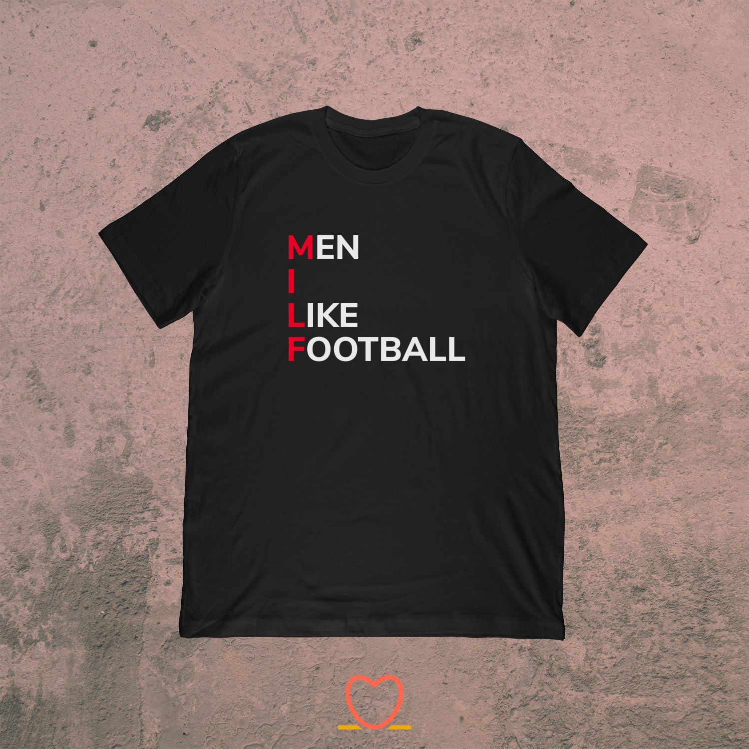 MILF – Men I Like Football – Lineman Football Tee
