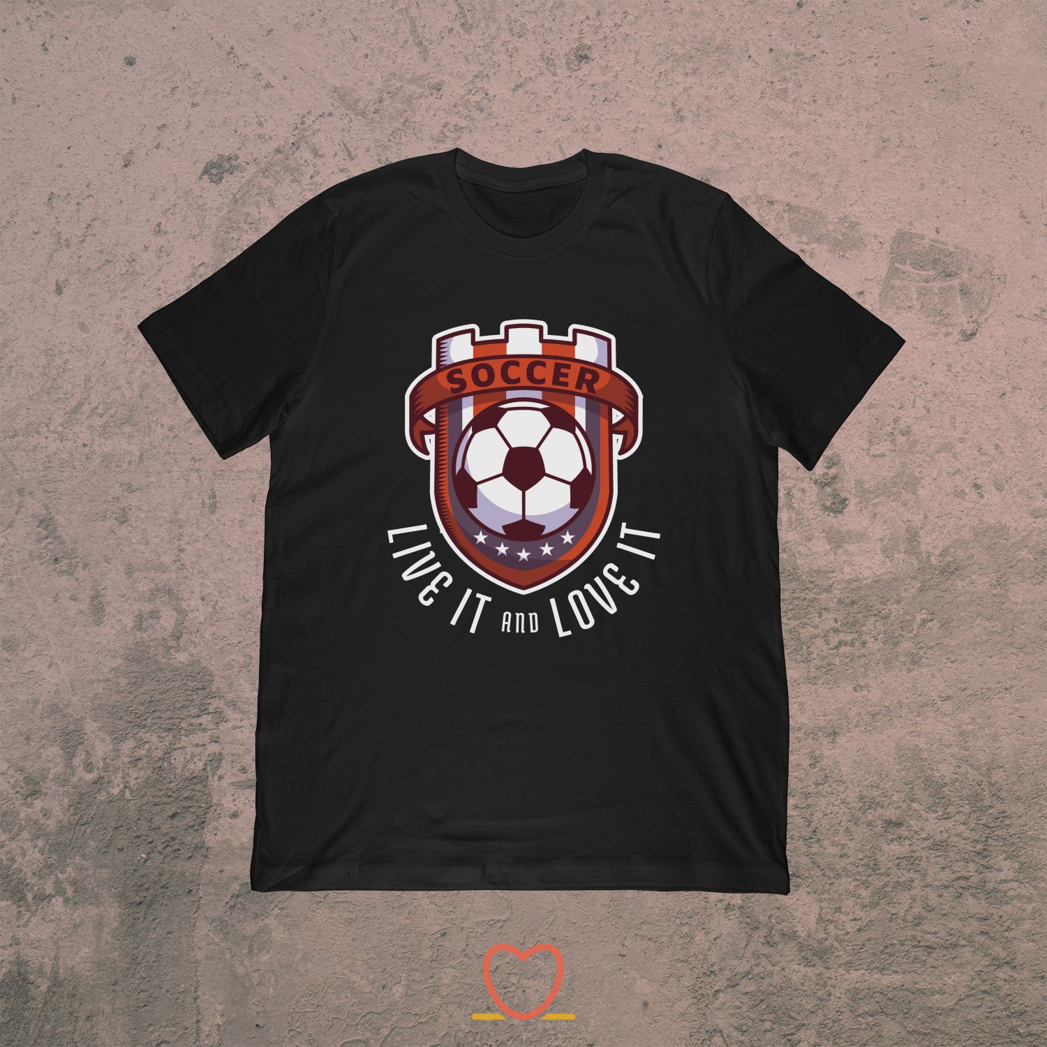 Soccer Live It And Love It – Soccer Life  Tee