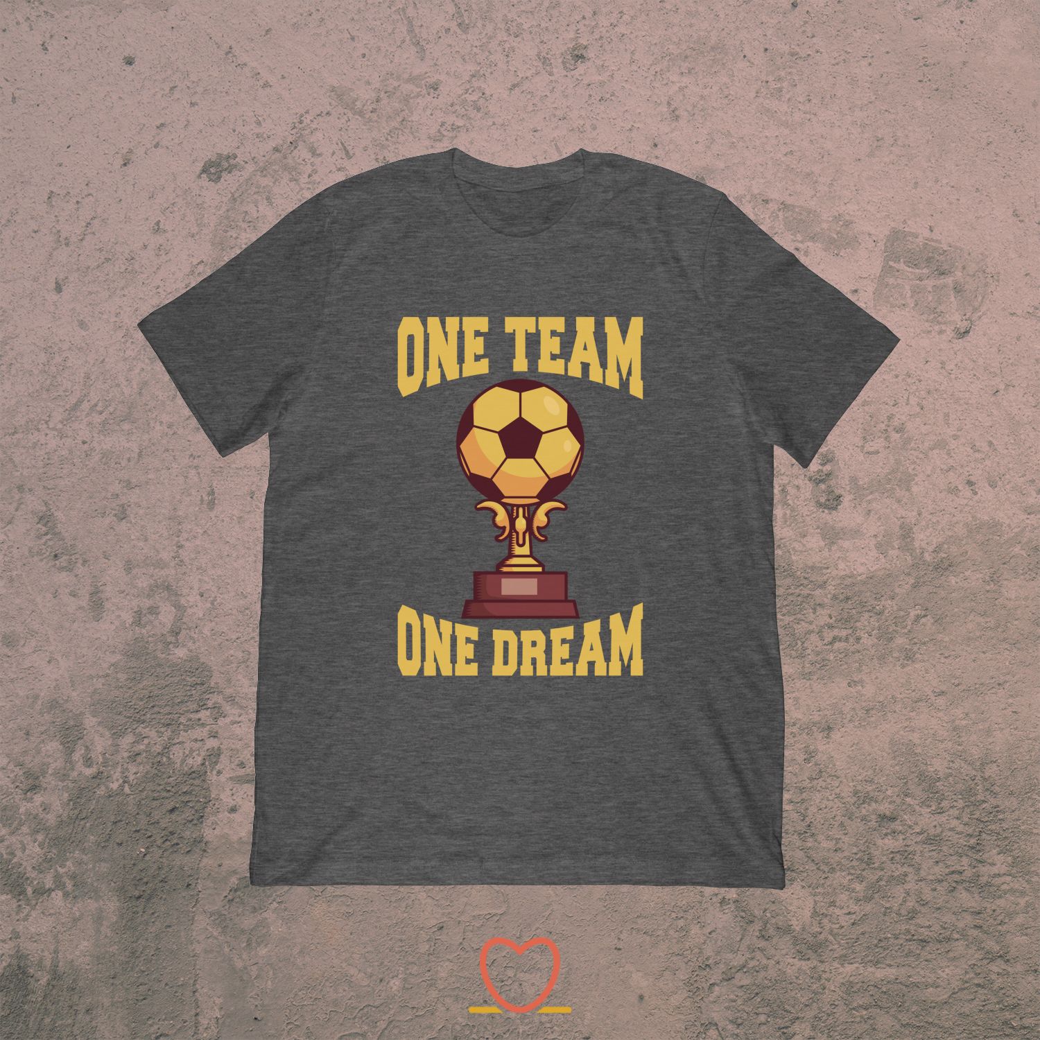 One Team One Dream – Soccer Team Tee