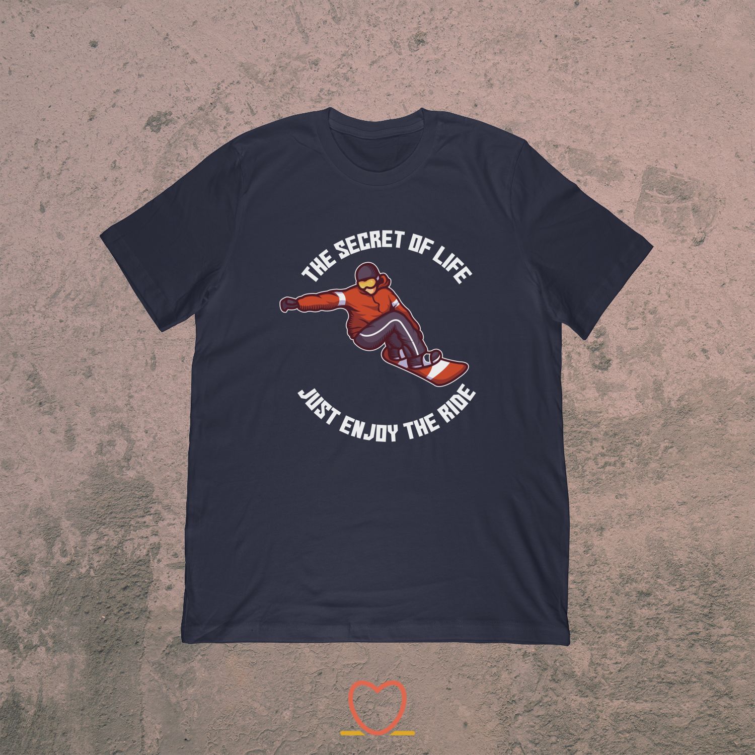 The Secret Of Life Just Enjoy The Ride – Snowboard Tee