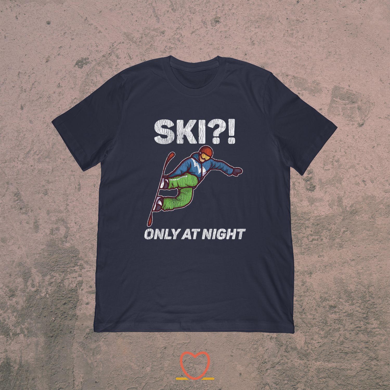 Ski?! Only At Night – Funny Retro Snowboard Tee