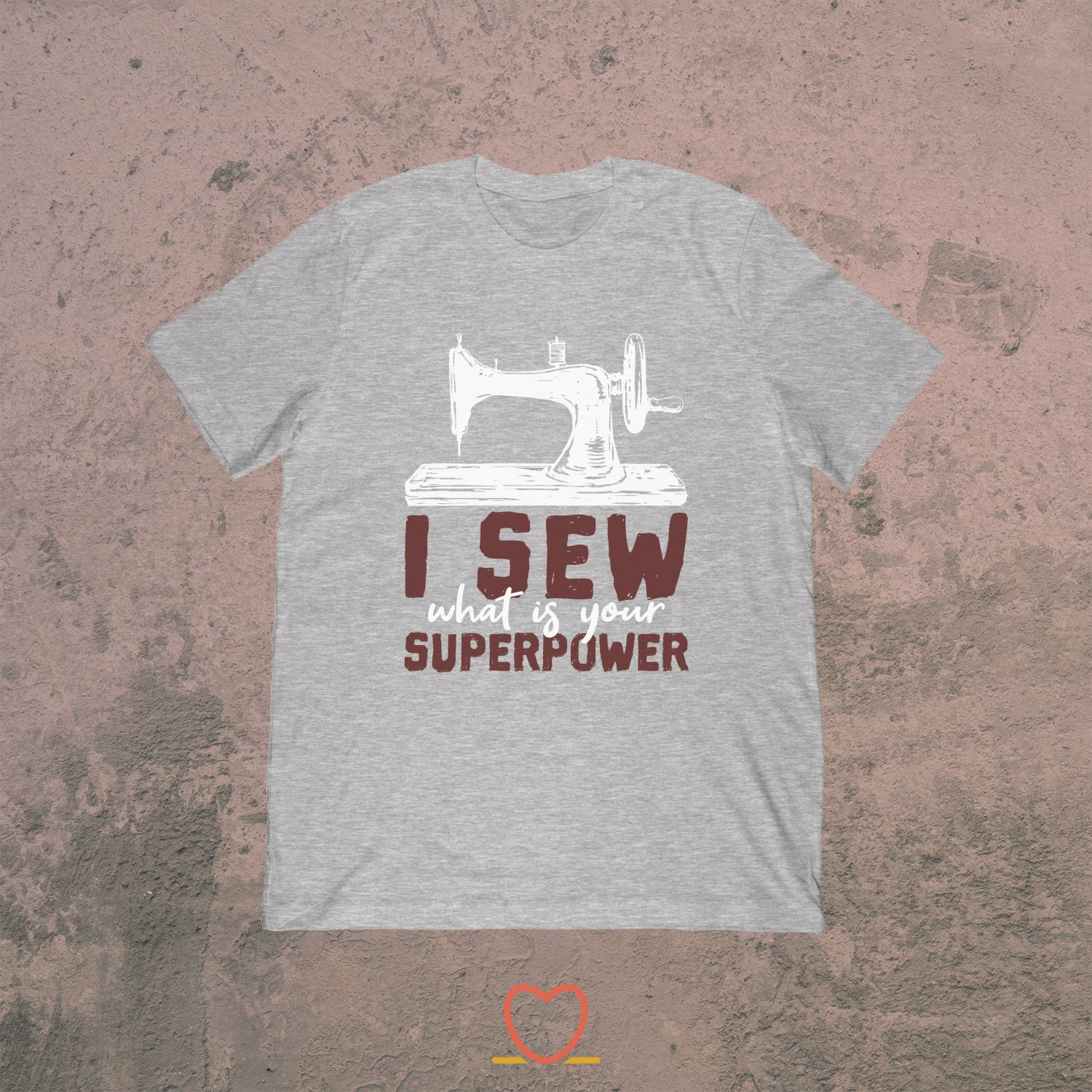 I Sew What Is Your Superpower – I Sew Tee