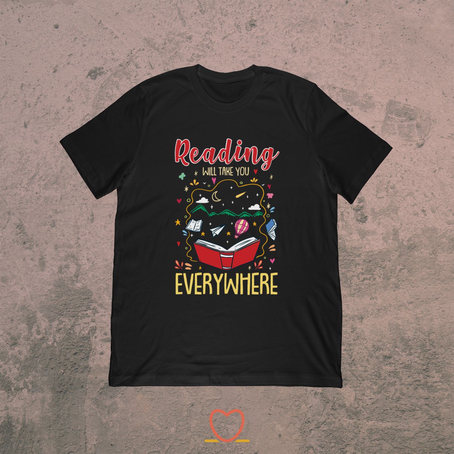 Reading Will Take You Everywhere – Book Nerd Tee