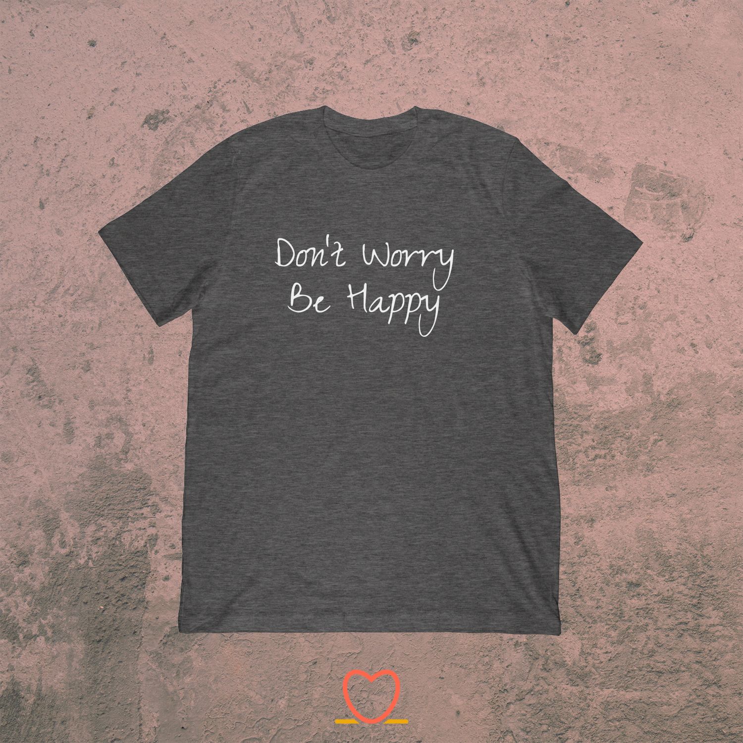 Don’t Worry Be Happy – Yoga And Meditation Tee