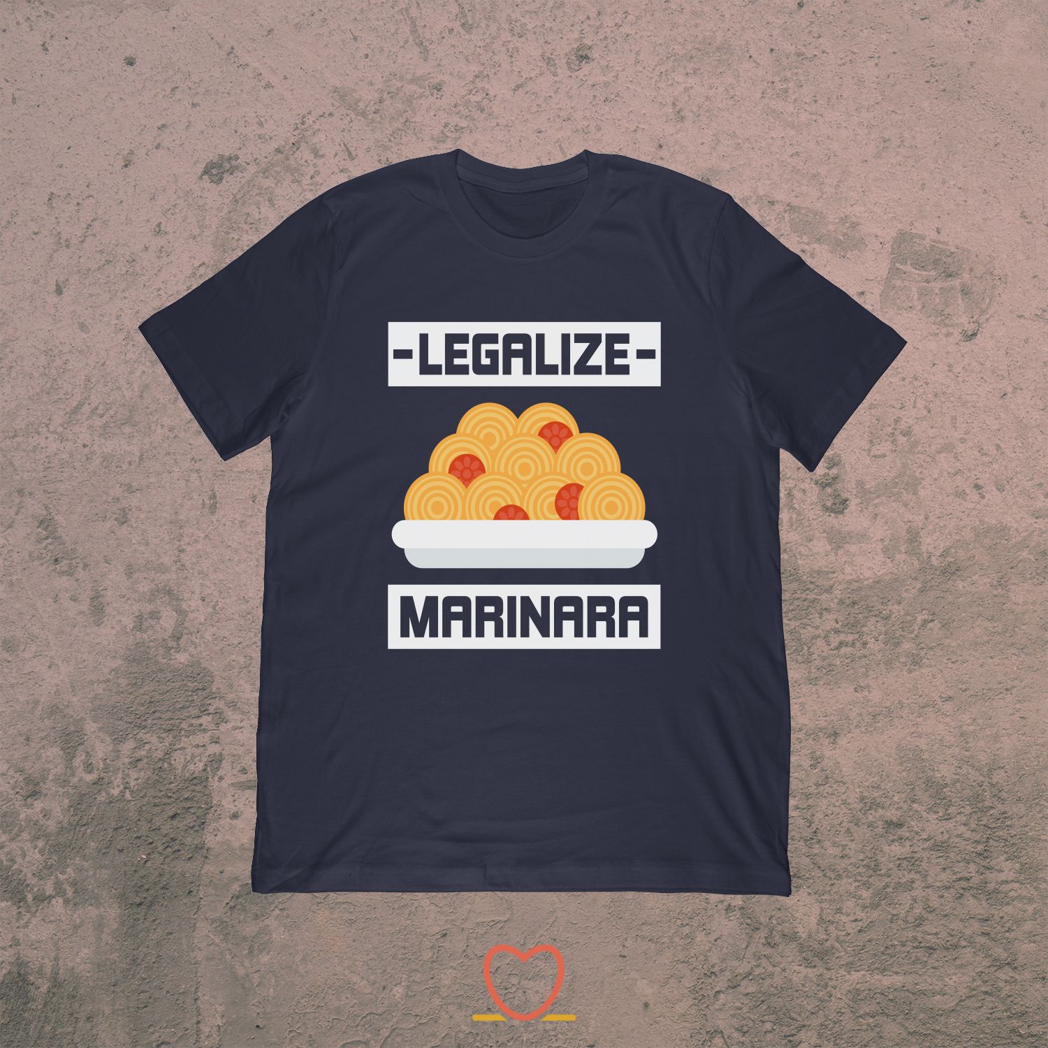 Legalize Marinara – Italian Food Tee